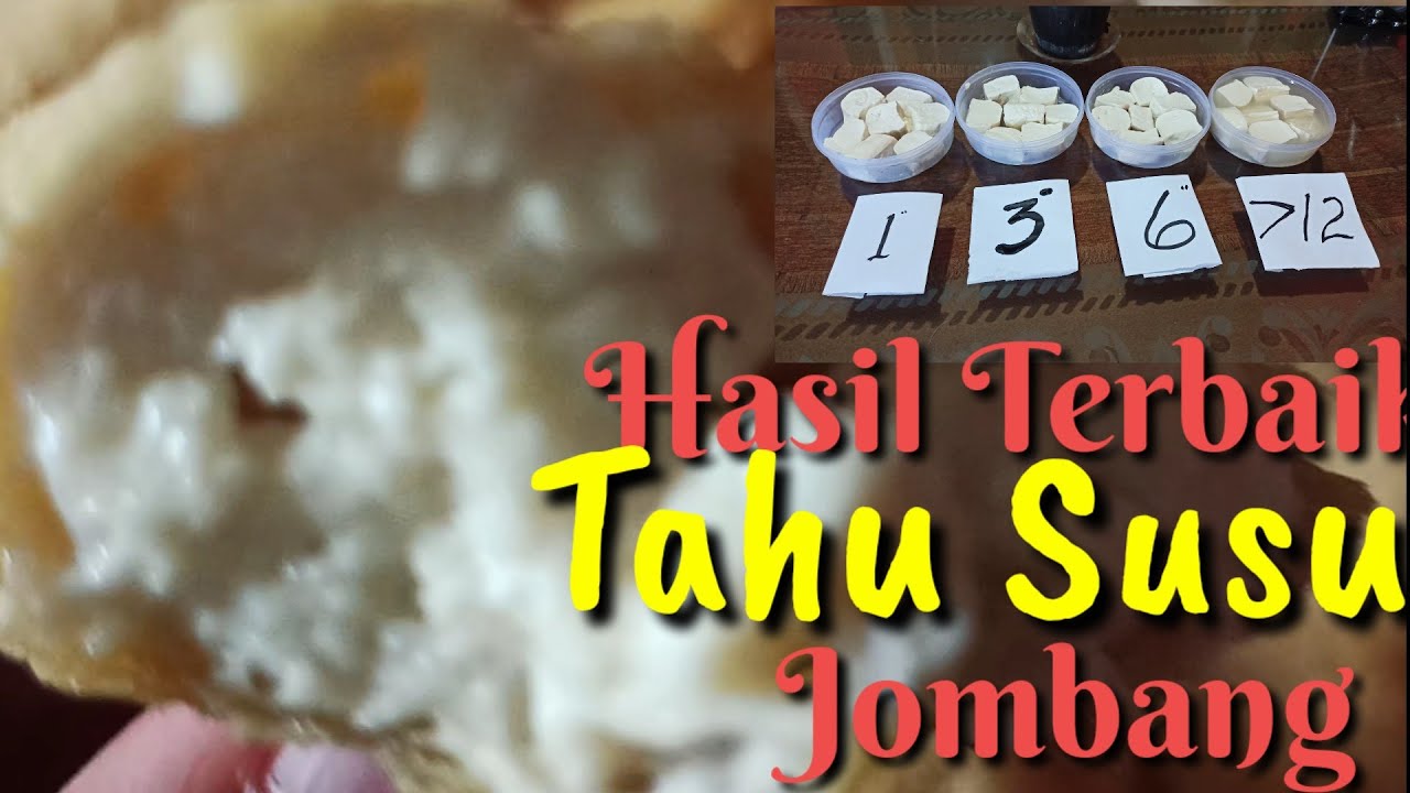 Bongkar Resep dan Teknik Tahu Susu Jombang Bongkar Resep dan Teknik Tahu Susu Jombang
