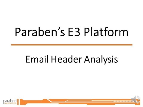 Reviewing Email Headers with E3 Forensics
