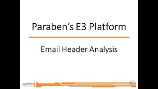 Reviewing Email Headers with E3 Forensics