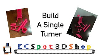 How to Build a ECspot3dShop Single Turner