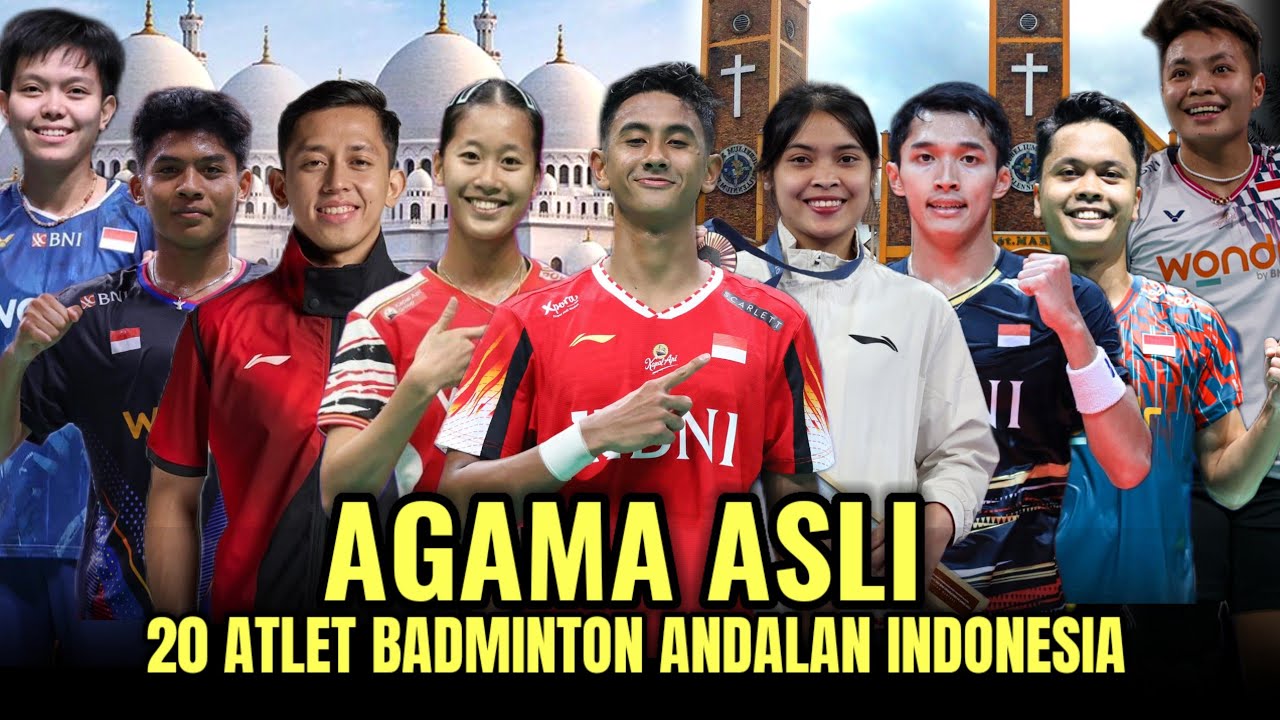 BARU TAU !! INILAH AGAMA & PASANGAN ASLI 20 PEMAIN BADMINTON ANDALAN TIMNAS INDONESI 