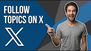 How To Follow Topics On X.Com / Twitter (Easy Guide)