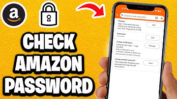 How to Check Amazon Password - iPhone, Android, Samsung (Fastest Guide)