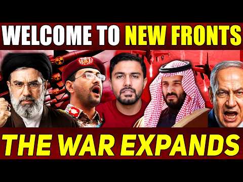 Middle East War Expands - Welcome to New Battle Fronts - Saudi Arabia Targets Iran's Axis