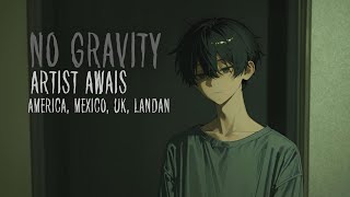 Artist Awais - No gravity (Official Audio)