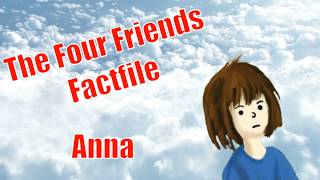 The Four Friends Factfile Anna
