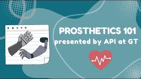 Prosthetics 101