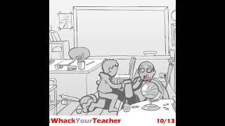 Whack Your Teacher