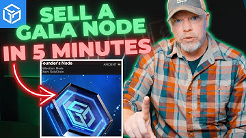How To: Sell A Gala Games Founders Node!