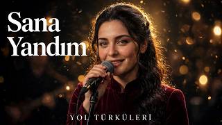 Sana Yandım