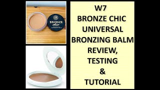 W7 BRONZE CHIC UNIVERSAL BRONZING BALM REVIEW, TESTING & TUTORIAL