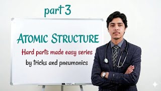 Part 3 | Atomic Structure TRICKS &amp; Mnemonics | Hard Parts Made Easy! | Solve Atomic Structure MCQs 
