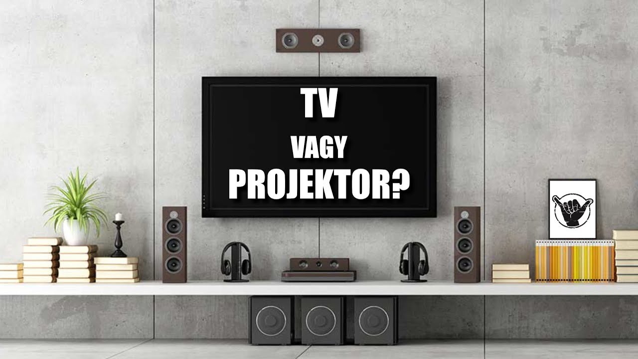 TV vagy projector? - YouTube