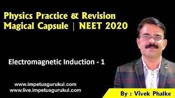 Physics Problems Practice - NEET2020- Electromagnetic Induction --1- Vivek Phalke PHYSICS