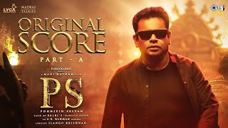 Ponniyin Selvan Original Score | Part - A - AR Rahmanian