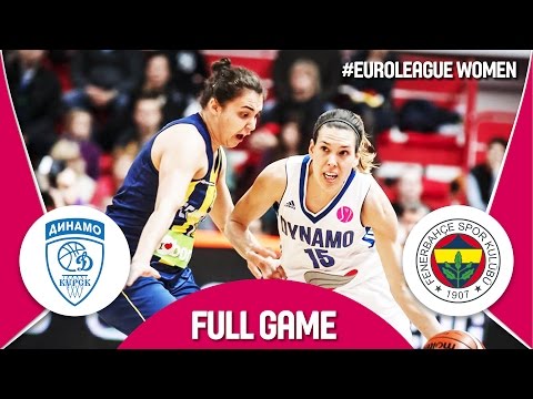 Dynamo Kursk (RUS) v Fenerbahce (TUR) - Final - Full Game - EuroLeague Women 2016/17