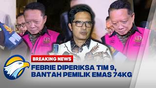 BREAKING NEWS - Febrie Adriansyah Selesai Diperiksa Tim 9 Kejagung, Bantah Pemilik Emas 74 Kg