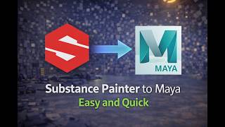 Substance Painter Plugin | Substance painter to Maya | Quick and Easy