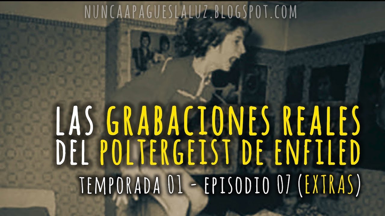 Grabaciones reales del caso Enfield en Español | Temporada 1 - Episodio 7 extras| Nunca apagues