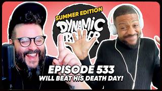 Detalles Will Haynes Beat His Death Day! ft William Haynes | Dynamic Banter Summer Edition 533 Guía