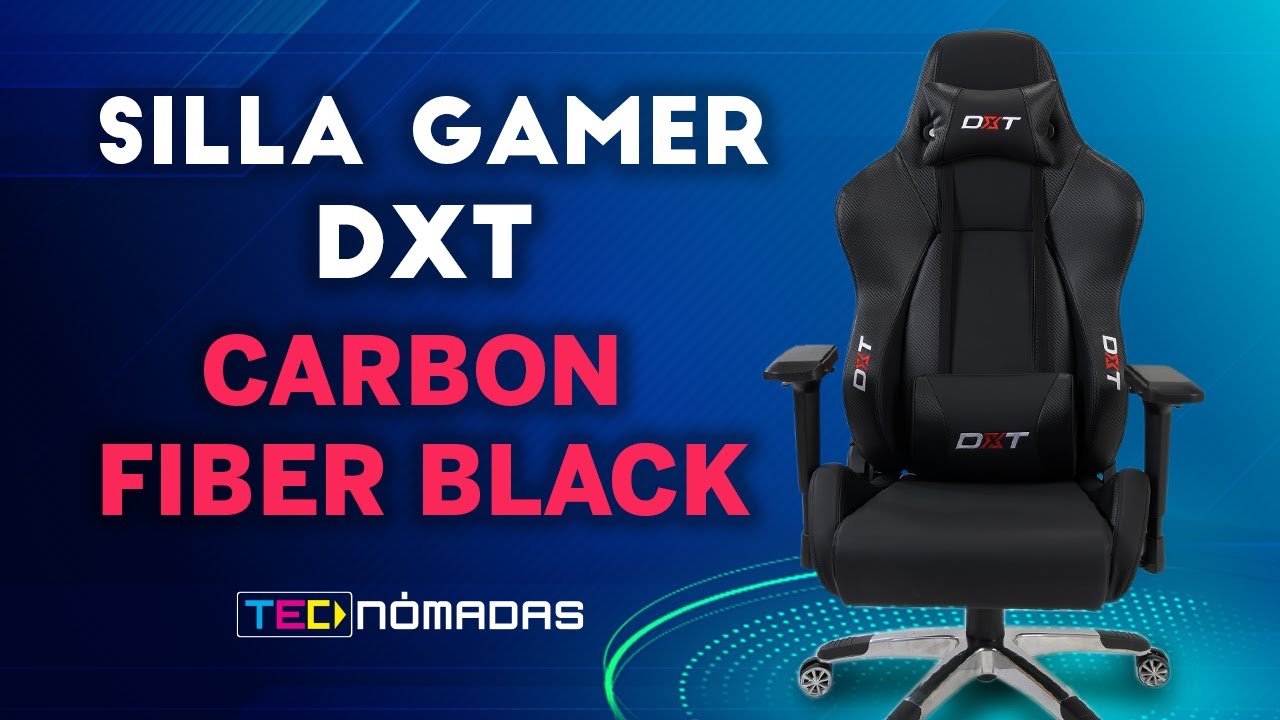 Silla Gamer DXT Carbon Fiber Black - Apolo Black | ¡LA MEJOR SILLA GAMER! -  YouTube