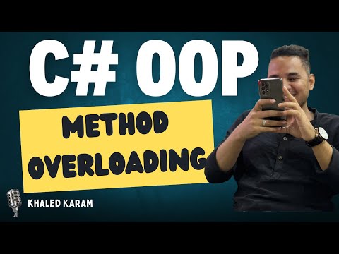 13 - C# OOP  Essentials | Method Overloading