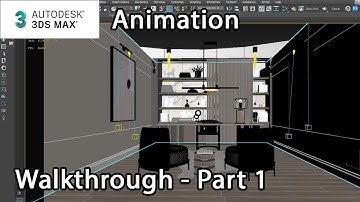 Creating an ArchViz Scene: Animation Walkthrough – Part 1 - Lesson 7 / 8