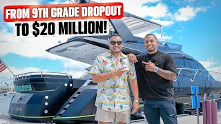 From 9th Grade Dropout to $20 Million A Year! ($2.7 Million Yacht Tour)