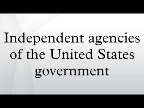 Independent agencies of the United States government