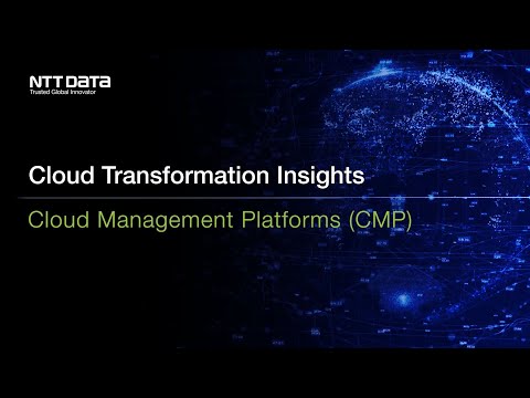Cloud Transformation Insights: Cloud Management Platforms (CMP)