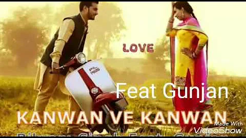 Kawan ve Kawan | Punjabi| song | Bikram singh | feat Gunjan