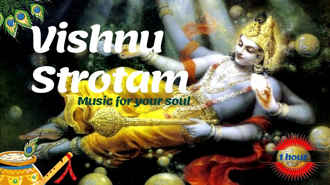 Vishnu Strotam A Sacred Soundtrack for Your Soul