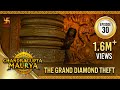 Chandragupta Maurya Episode 30 The Grand Diamond Theft च द रग प त म र य Swastik Productions 