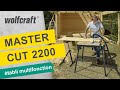 Etabli multi-fonctions Master Cut 2200 WOLFCRAFT