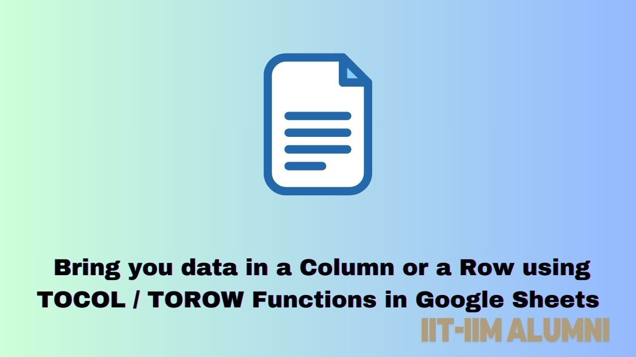 Google Sheets : TOCOL and TOROW Functions - Organize our data - YouTube