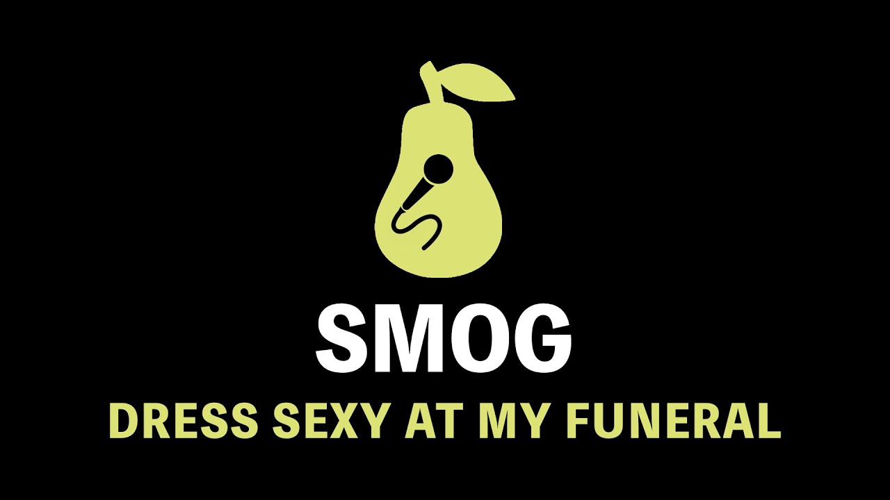 Smog Dress Sexy at My Funeral (Karaoke) YouTube