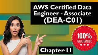 DEA-C01 AWS Data Engineer Associate Questions : Chapter - 11
