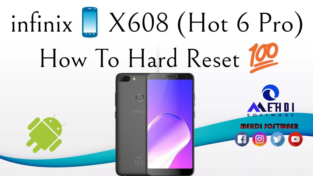 infinix📱X608 (Hot 6 Pro) How To Hard Reset💯طريقة عمل الفورمات وإعادة ...