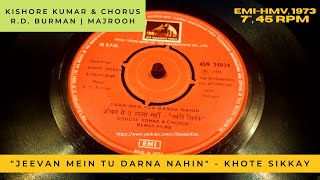 Kishore | R.D. Burman | Jeevan Mein Tu Darna Nahin | KHOTE SIKKAY | Majrooh | Feroz Khan | 7 RECORD