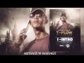 01 T FLOW INTRO De LA Mxtape MESSAGE WMASSAG CHafaar 