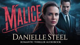 Famous Malice by Danielle Steel | Full Audiobook | A Powerful, Emotional & Gripping Drama Profile