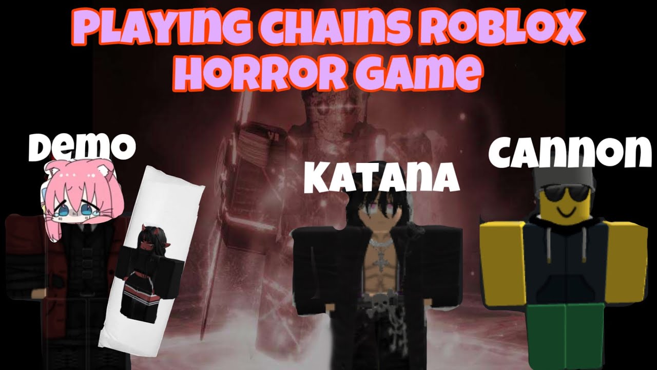 Playing chains Roblox horror game (ft. Demo and my cat named cannon ...