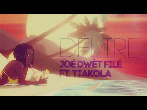 Joé Dwèt Filé - Délire (feat. Tiakola)