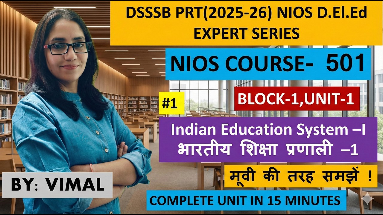 # 1  DSSSB PRT NIOS CLASSES | NIOS D.El.Ed COURSE-501 BLOCK-1, UNIT-1 COMPLETLY | DSSB PRT 2026