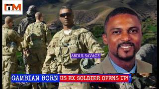 FORMER GAMBIAN JOURNALIST TURNED US SOLDIER SPEAKS OUT!