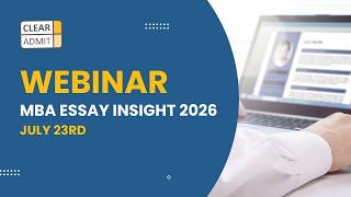 MBA Essay Advice | MBA Essay Insight Webinar ft. Georgetown McDonough, SDA Bocconi & SMU Cox