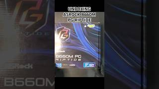 Asrock B660M PG Riptide Unboxing | #motherboard #mobo #Asrock #B660M #unboxing #oyumadesktop