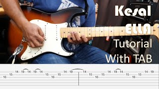 Kesal - Ella - Guitar Intro \u0026 Solo Tutorial with TAB