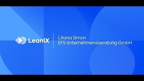 EFS Consulting ist erster zertifizierter Consulting-Partner von LeanIX in Österreich