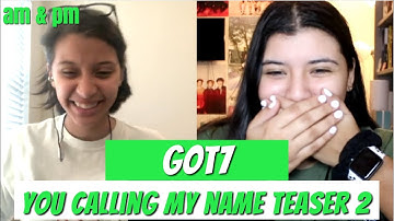 GOT7 "니가 부르는 나의 이름(You Calling My Name)" MV TEASER 2 REACTION!!!